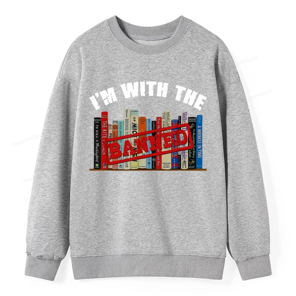 Pagewings I'm With The Banned Funny Book Unisex Classic Sweatshirt