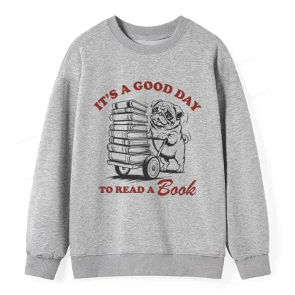 Pagewings Its A Good Day To Read A Book Unisex Classic Sweatshirt