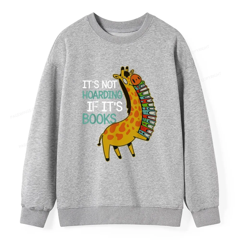 Pagewings It's Not Hoarding If It's Books Unisex Classic Sweatshirt