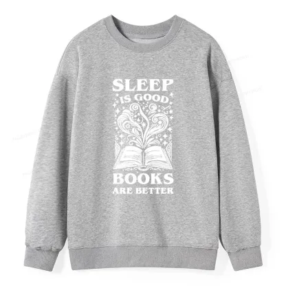 Pagewings Sleep is Good Books are Better Unisex Classic Sweatshirt