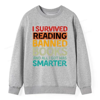 Pagewings I Survived Reading Banned Books And All I Got Was Smarter Unisex Classic Sweatshirt