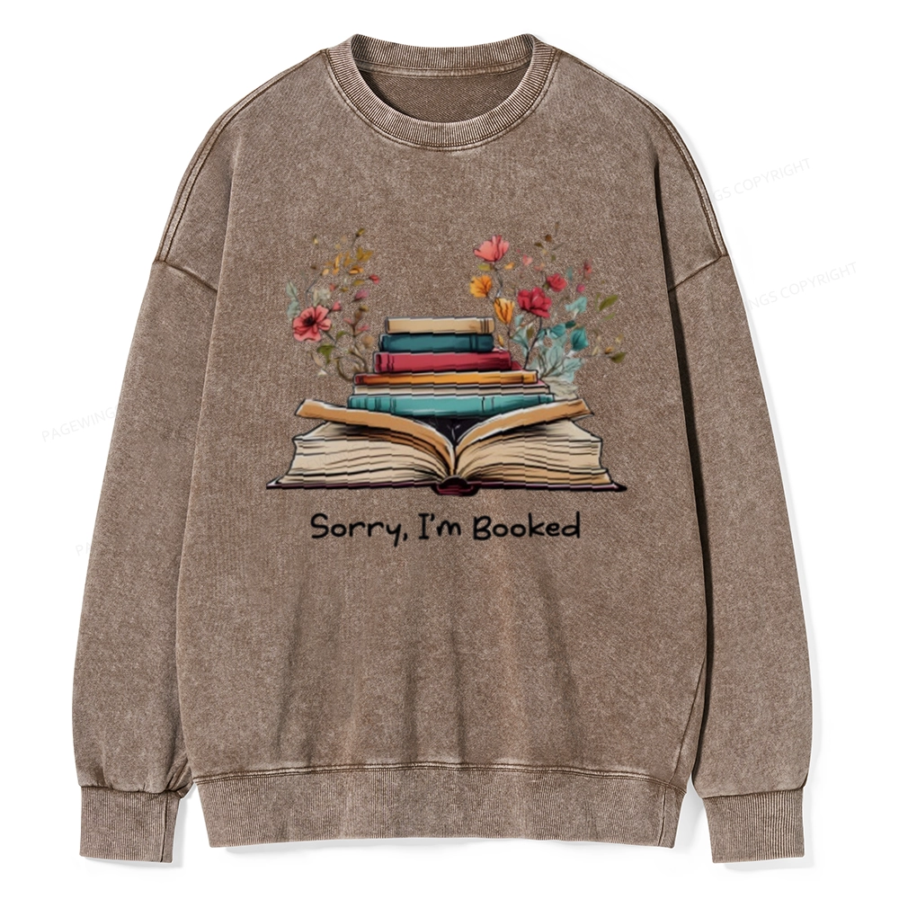 Pagewings Sorry I'm Booked Unisex Washed Sweatshirt