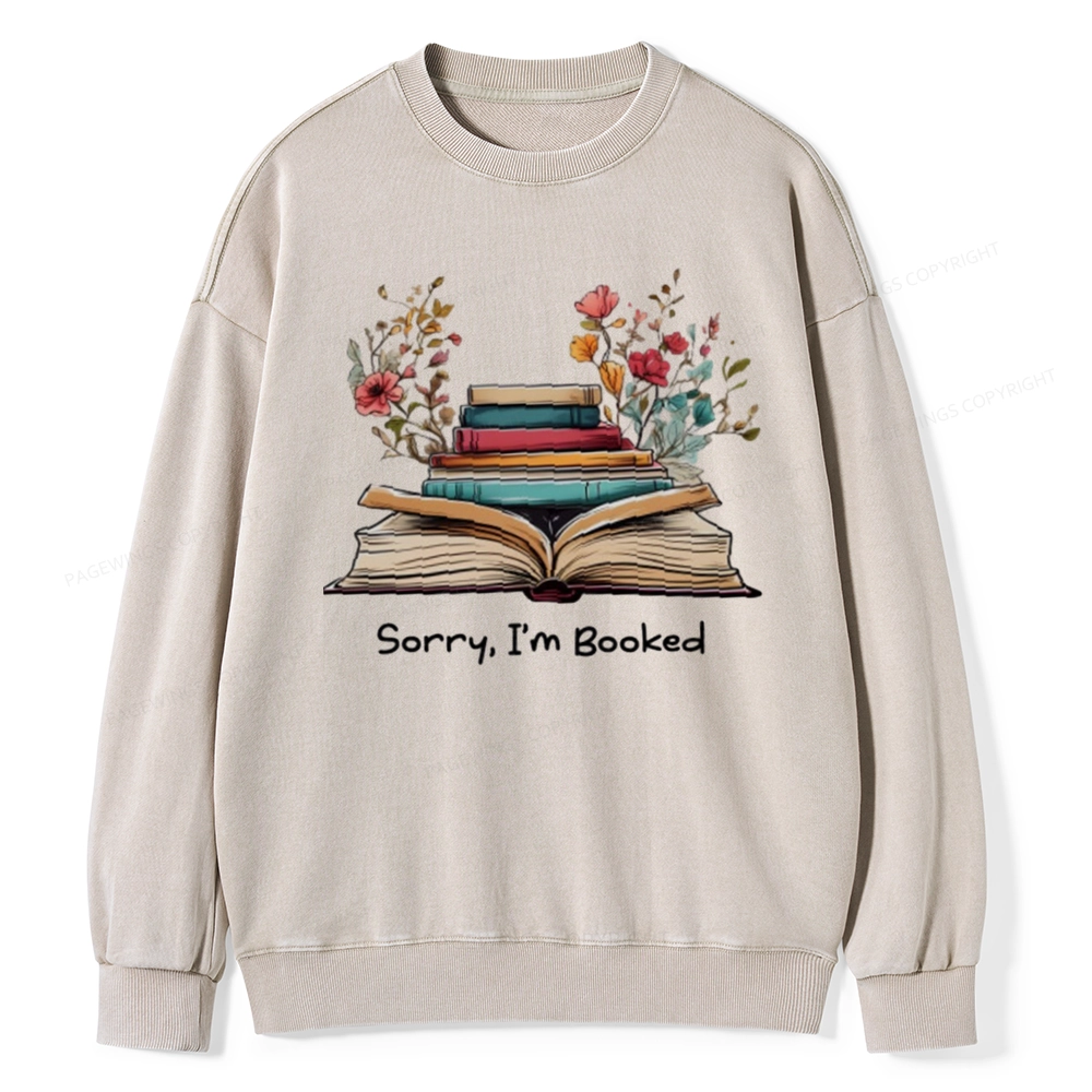 Pagewings Sorry I'm Booked Unisex Washed Sweatshirt
