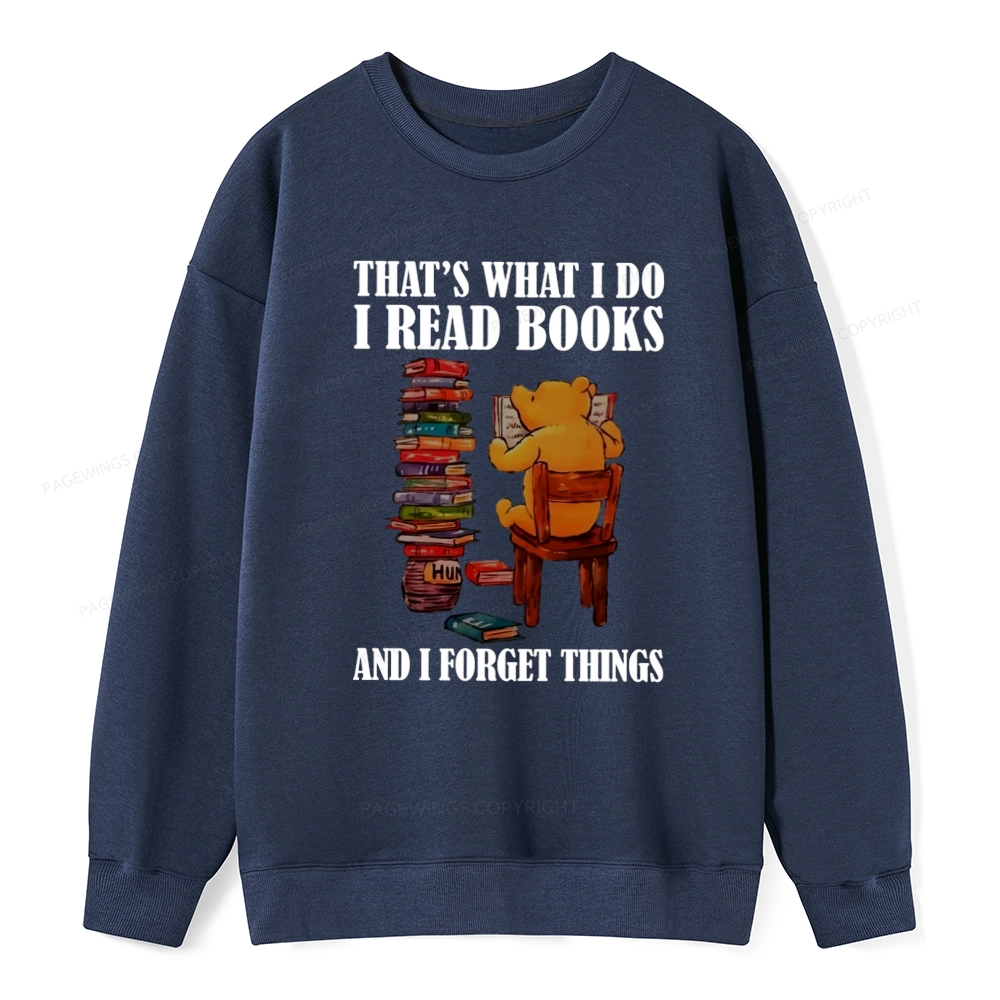 agewings That's What I Do I Read Books Unisex Classic Sweatshirt