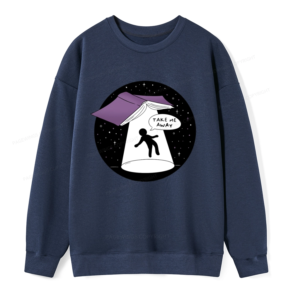Pagewings Take Me Away Unisex Classic Sweatshirt
