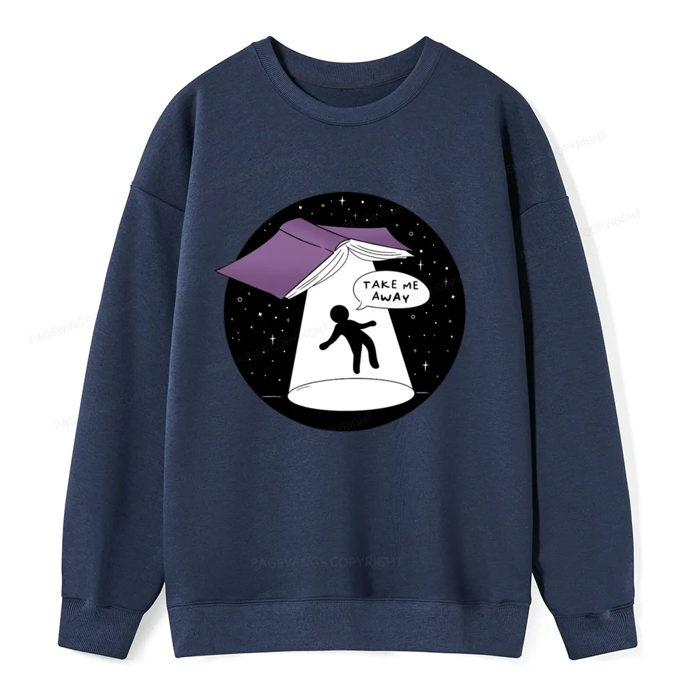 Pagewings Take Me Away Unisex Classic Sweatshirt