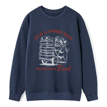 Pagewings Its A Good Day To Read A Book Unisex Classic Sweatshirt