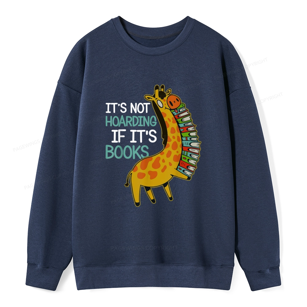 Pagewings It's Not Hoarding If It's Books Unisex Classic Sweatshirt