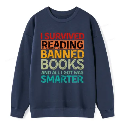 Pagewings I Survived Reading Banned Books And All I Got Was Smarter Unisex Classic Sweatshirt