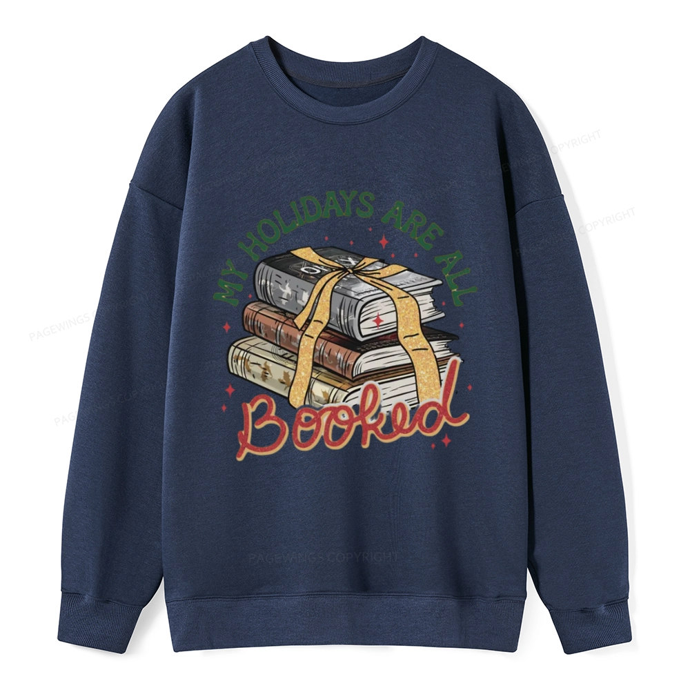 Pagewings My Holidays Are All Booked Unisex Christmas Classic Sweatshirt