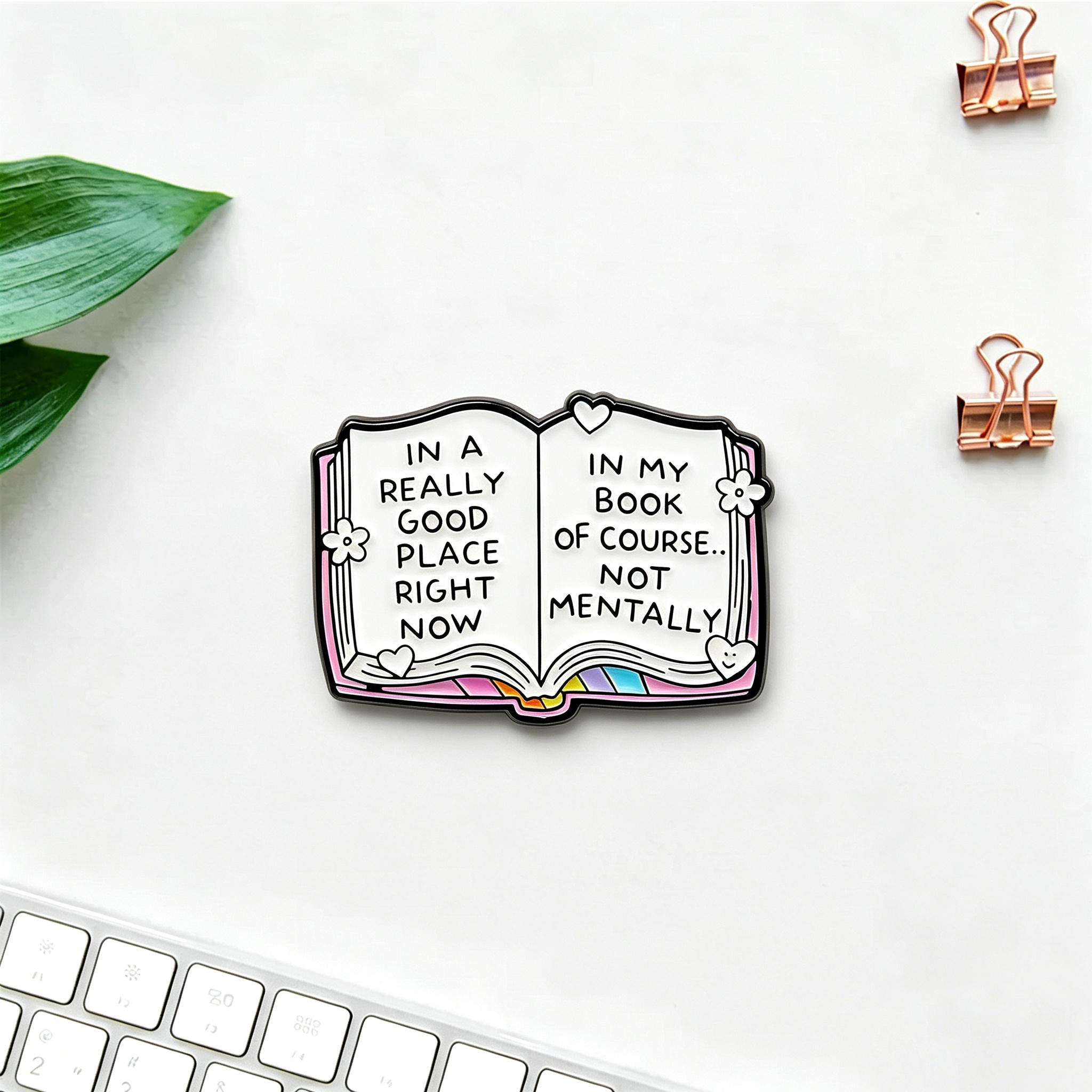 Pagewings In My Book Of Course. Enamel Pin Badge