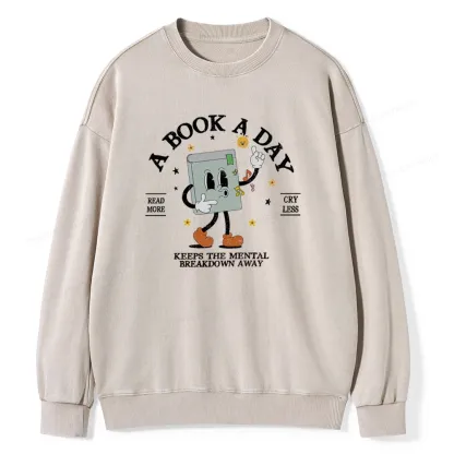 Pagewings A Book A Day Keep The Mental Breakdown Away Unisex Washed Sweatshirt