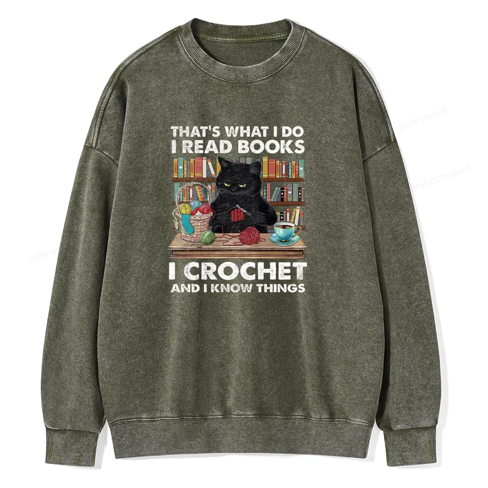 Pagewings I Read Books I Crochet And I Know Things Unisex Washed Sweatshirt
