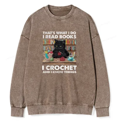 Pagewings I Read Books I Crochet And I Know Things Unisex Washed Sweatshirt