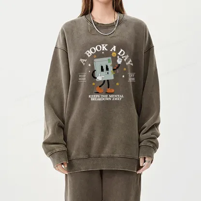 Pagewings A Book A Day Keep The Mental Breakdown Away Unisex Washed Sweatshirt