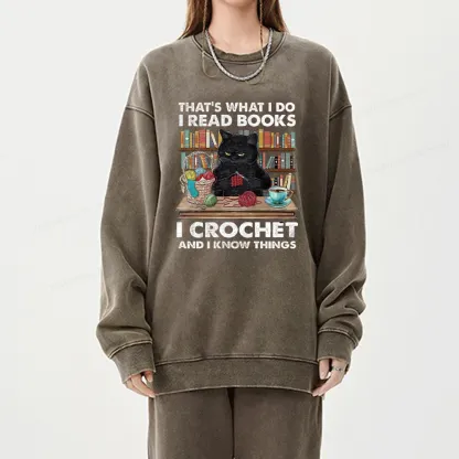 Pagewings I Read Books I Crochet And I Know Things Unisex Washed Sweatshirt