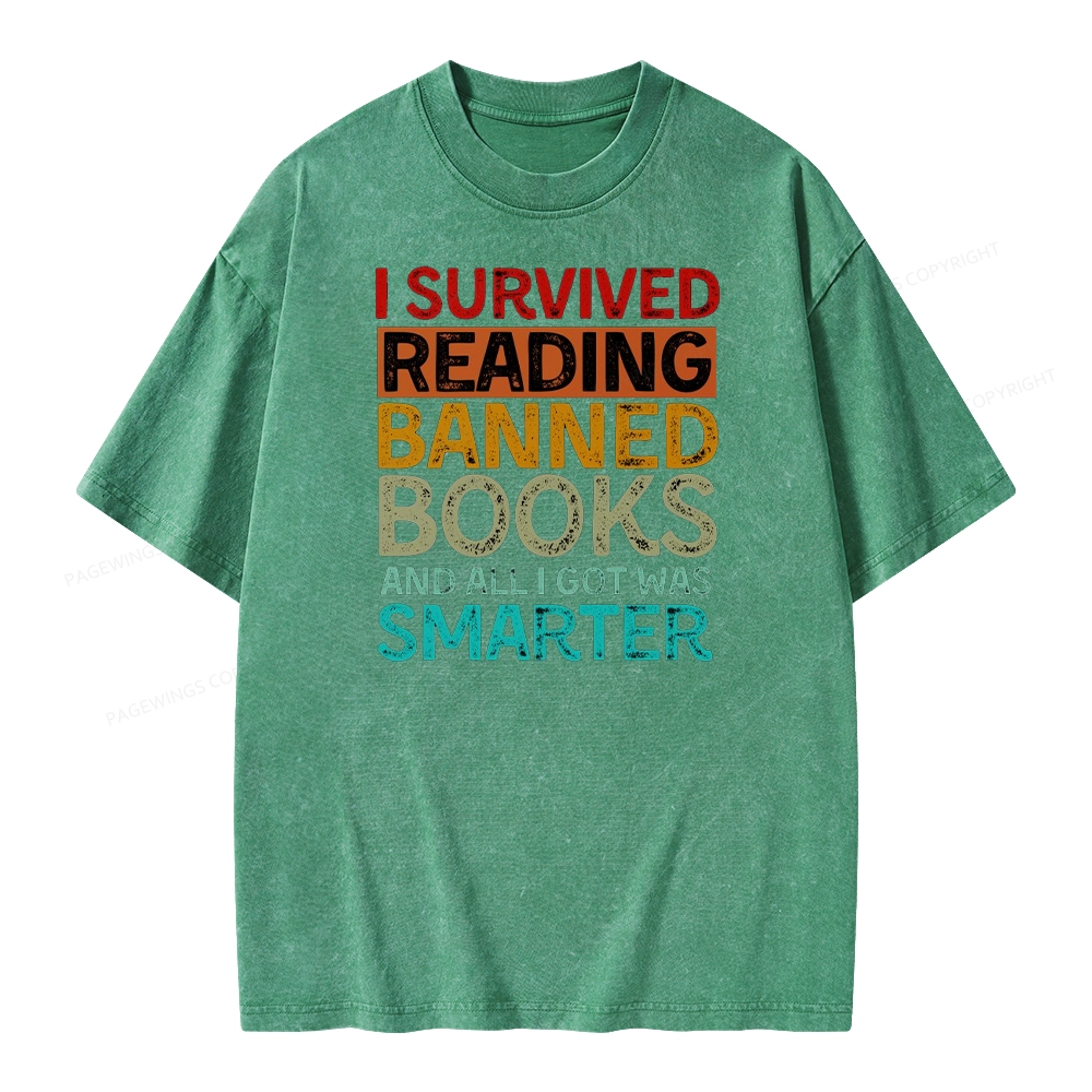 Pagewings I Survived Reading Banned Books And All I Got Was Smarter Unisex Washed T-shirt