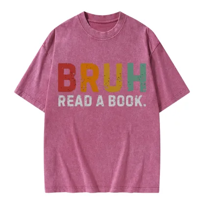 Pagewings Read A Book Bruh Unisex Washed T-shirt
