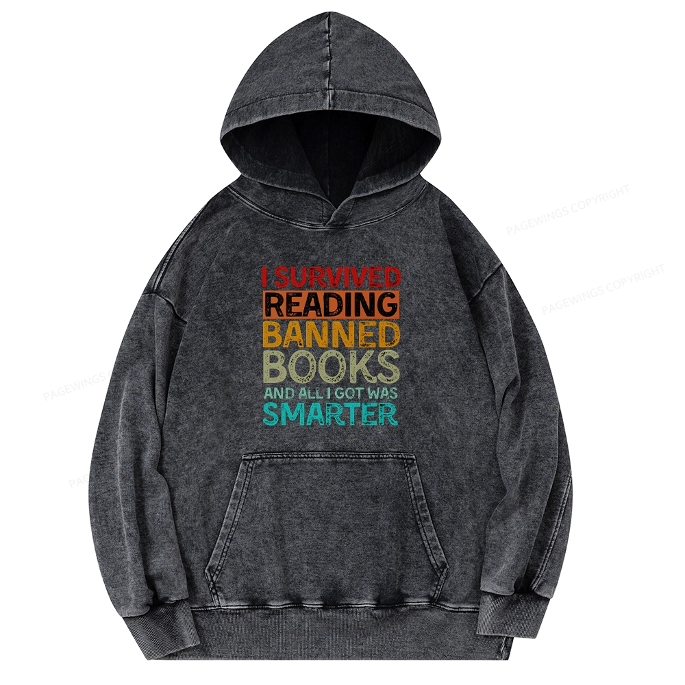 Pagewings I Survived Reading Banned Books And All I Got Was Smarter Unisex Washed Hoodie