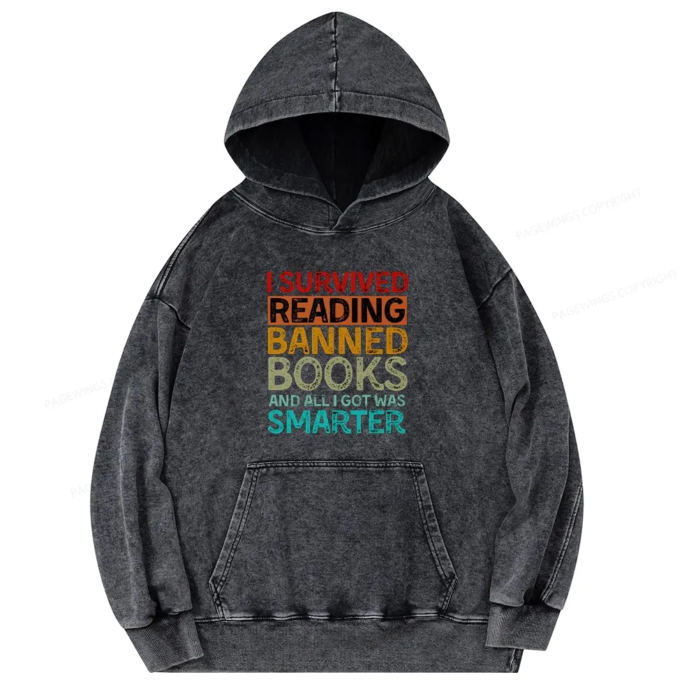 Pagewings I Survived Reading Banned Books And All I Got Was Smarter Unisex Washed Hoodie