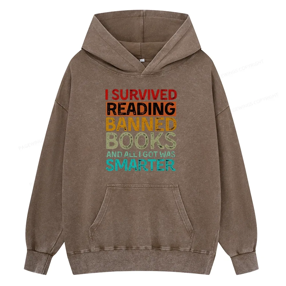 Pagewings I Survived Reading Banned Books And All I Got Was Smarter Unisex Washed Hoodie