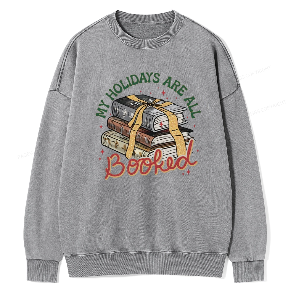 Pagewings My Holidays Are All Booked Unisex Washed Sweatshirt