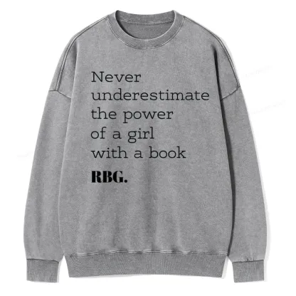 Pagewings Never Underestimate The Power Of a Girl With a Book Unisex Washed Sweatshirt