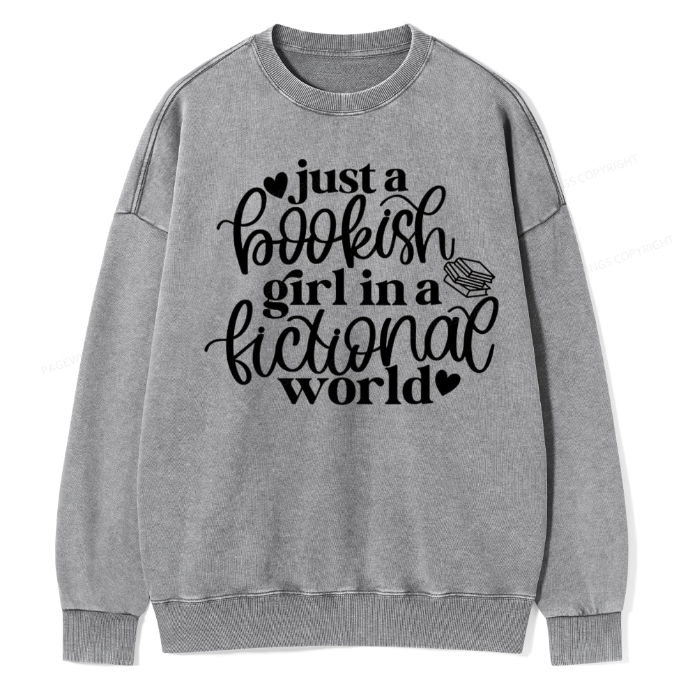 Pagewings Just A Bookish Girl In A Fictional World Unisex Washed Sweatshirt