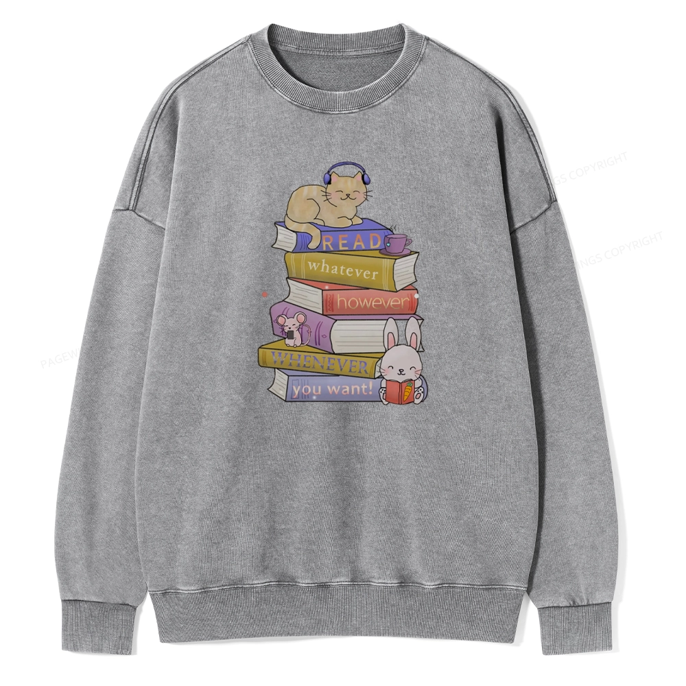 Pagewings Read Whatever However Whenever You Want Unisex Washed Sweatshirt