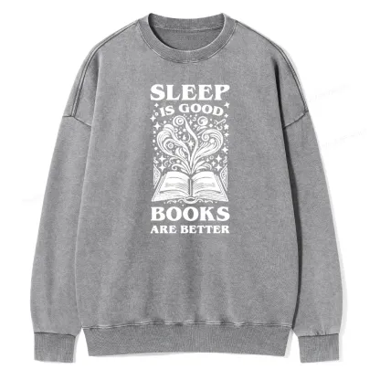 Pagewings Sleep is Good Books are Better Unisex Washed Sweatshirt