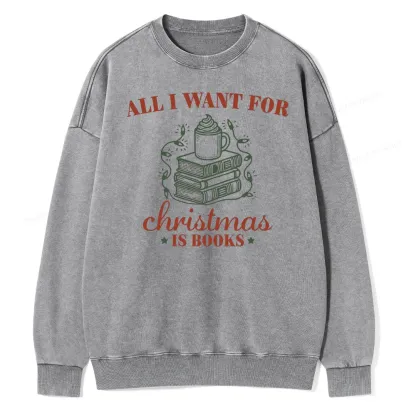 Pagewings All I Want For Christmas Is Books Unisex Washed Sweatshirt