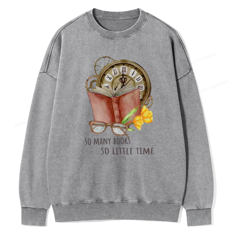 Pagewings So Many Books So Little Time Unisex Washed Sweatshirt