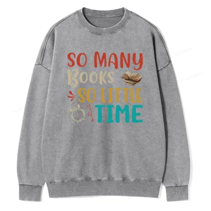 Pagewings So Many Books So Little Time Unisex Washed Sweatshirt