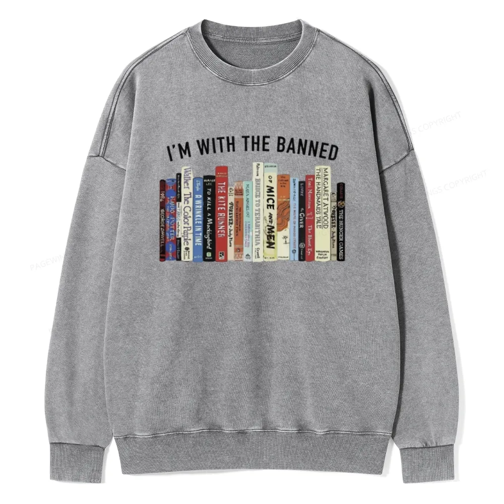 Pagewings I'm With The Banned Reading Unisex Washed Sweatshirt