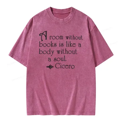 Pagewings A Room Without Books Is Like A Body Without A Soul Unisex Washed T-shirt