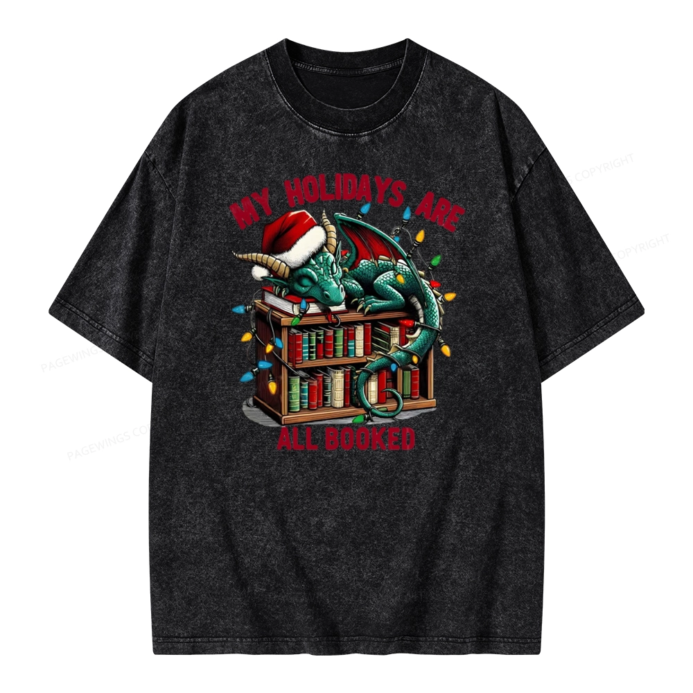 Pagewings Christmas Dragon My Holidays Are All Booked Unisex Washed T-shirt