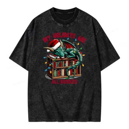 Pagewings Christmas Dragon My Holidays Are All Booked Unisex Washed T-shirt