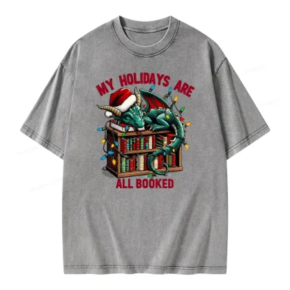 Pagewings Christmas Dragon My Holidays Are All Booked Unisex Washed T-shirt