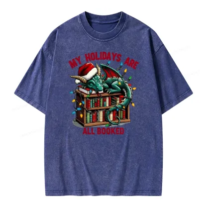 Pagewings Christmas Dragon My Holidays Are All Booked Unisex Washed T-shirt