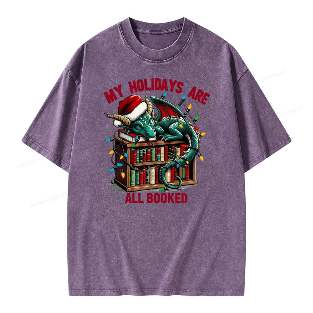 Pagewings Christmas Dragon My Holidays Are All Booked Unisex Washed T-shirt