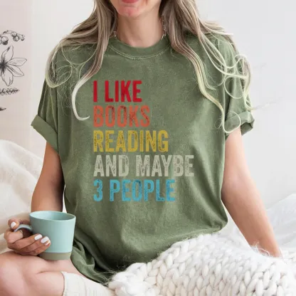 Pagewings I Like Books Reading And Maybe Three People Unisex Washed T-shirt