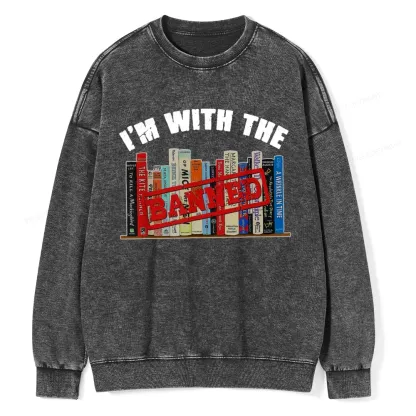 Pagewings I'm With The Banned Funny Book Unisex Washed Sweatshirt