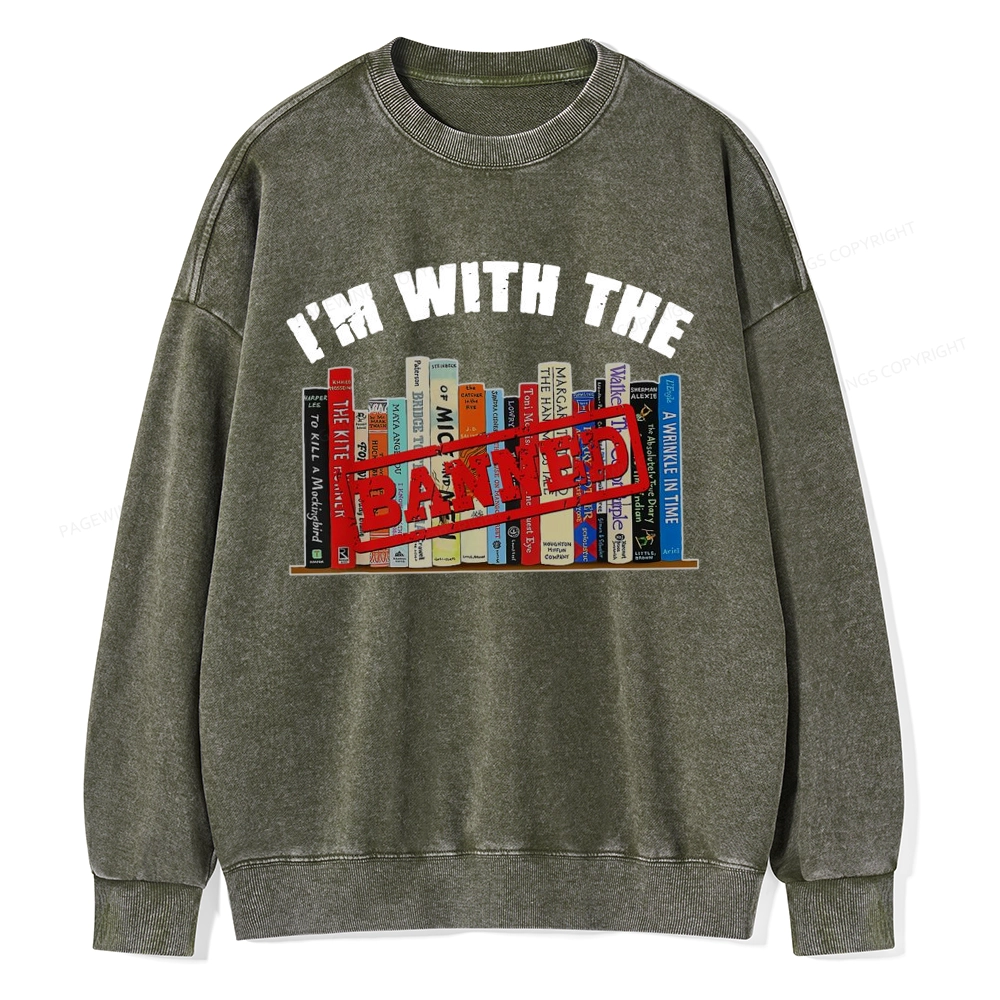 Pagewings I'm With The Banned Funny Book Unisex Washed Sweatshirt