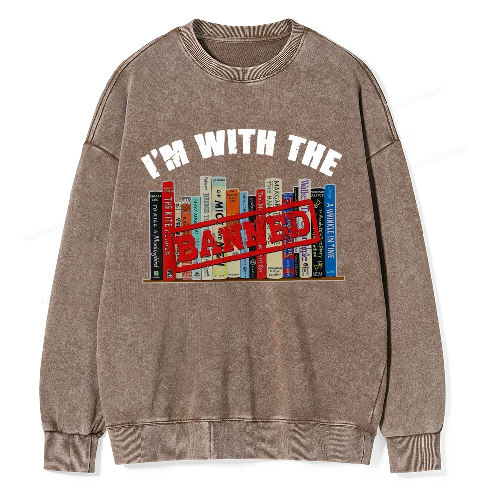 Pagewings I'm With The Banned Funny Book Unisex Washed Sweatshirt