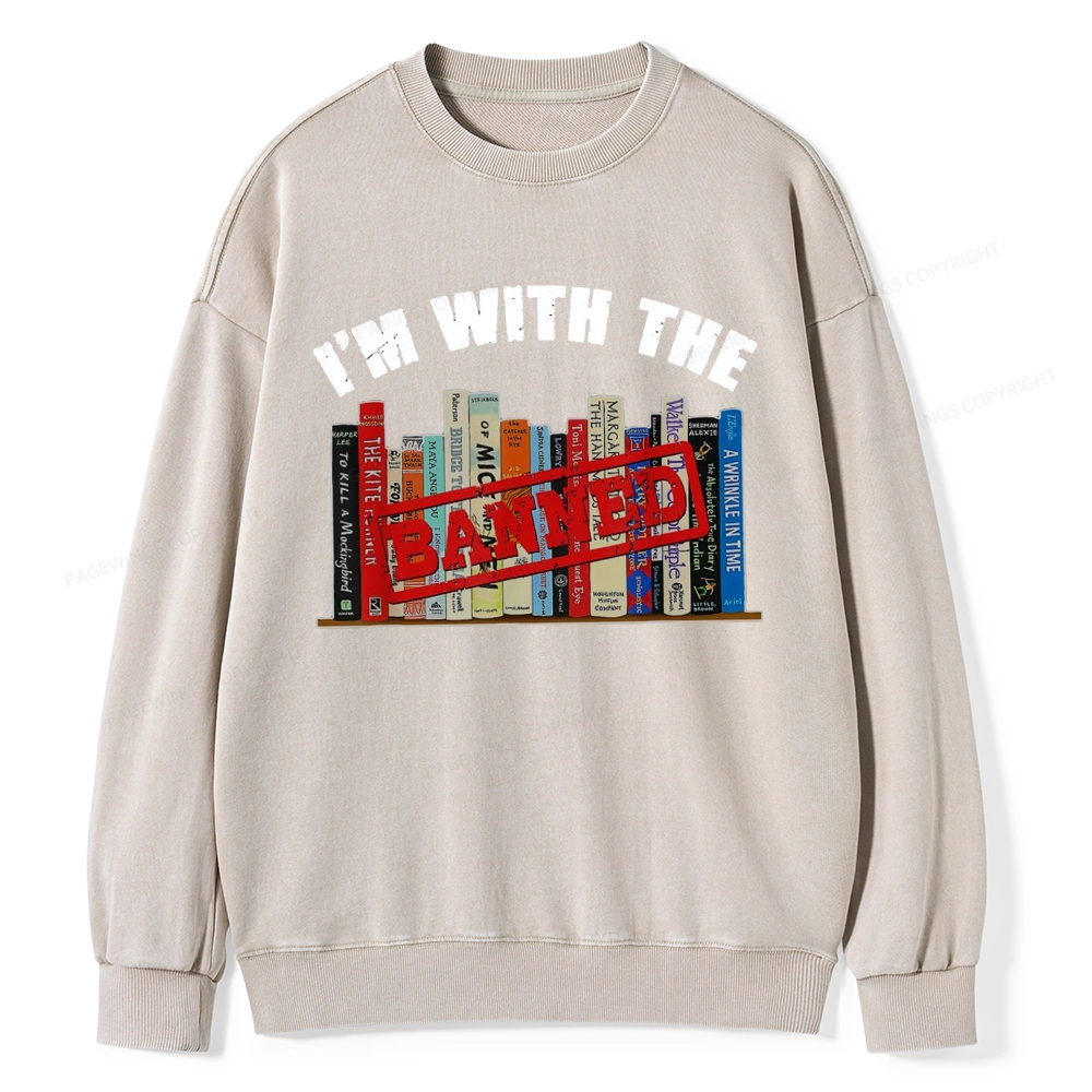 Pagewings I'm With The Banned Funny Book Unisex Washed Sweatshirt