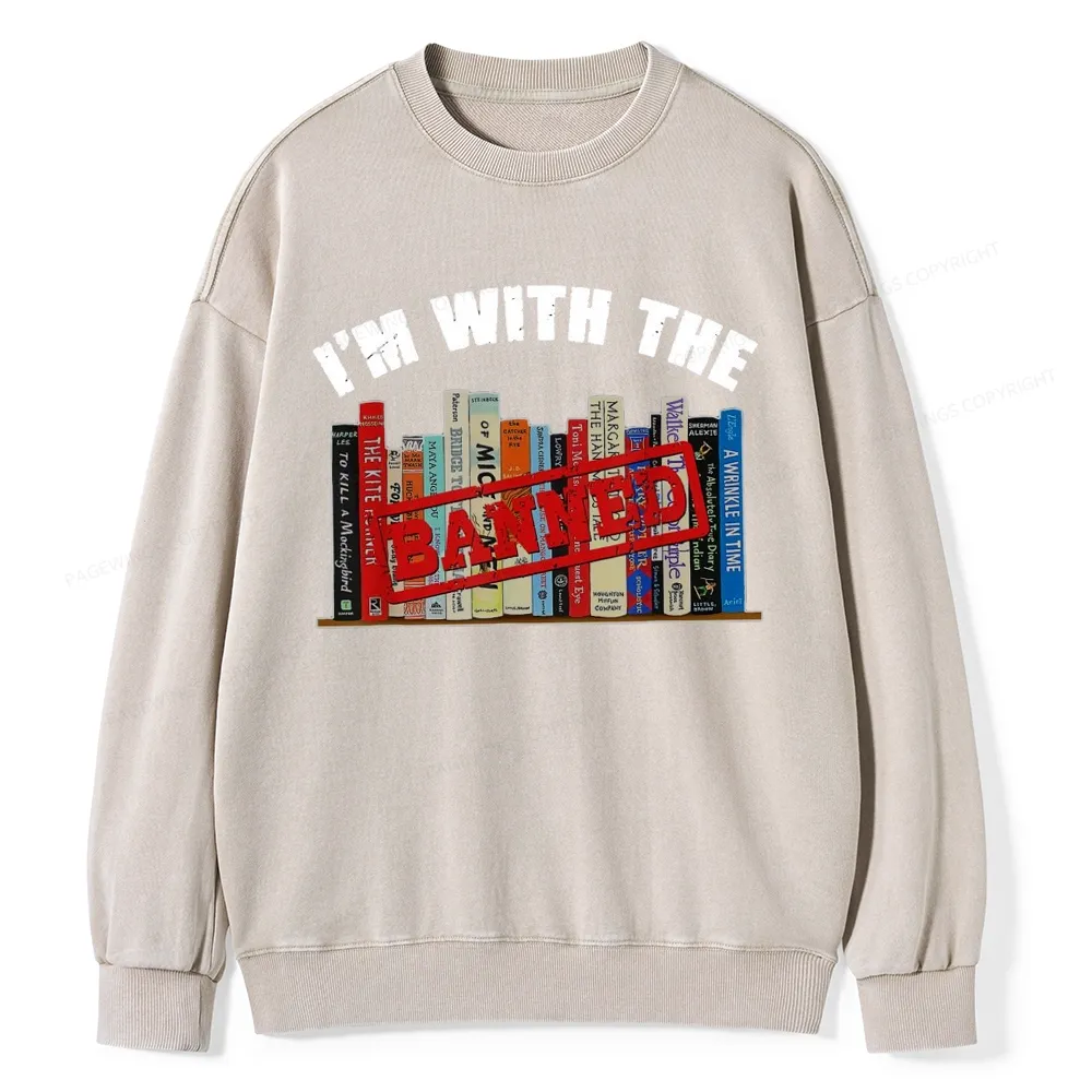 Pagewings I'm With The Banned Funny Book Unisex Washed Sweatshirt