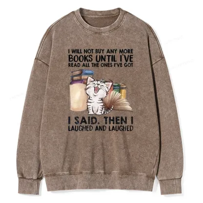 Pagewings I Will Not Buy Any More Books Unisex Washed Sweatshirt