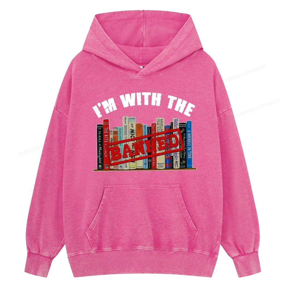 Pagewings I'm With The Banned Funny Book Unisex Washed Hoodie