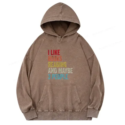 Pagewings I Like Books Reading And Maybe Three People Unisex Washed Hoodie