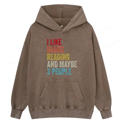 Pagewings I Like Books Reading And Maybe Three People Unisex Washed Hoodie